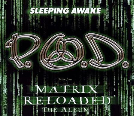 Matrix Reloaded The Album / P.O.D: Sleeping Awake - CD