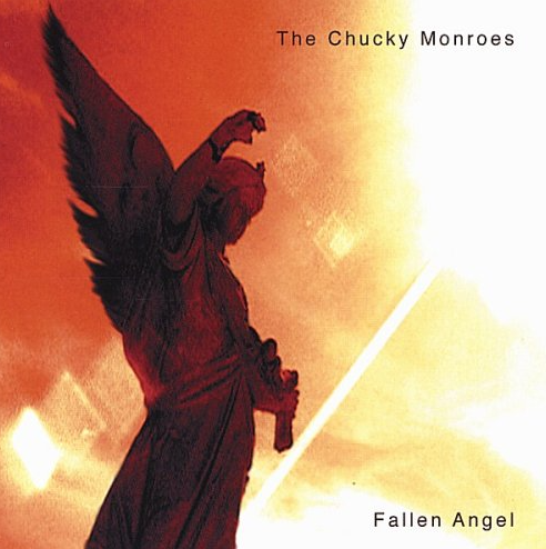 The Chuck Monroes - Fallen Angel - CD